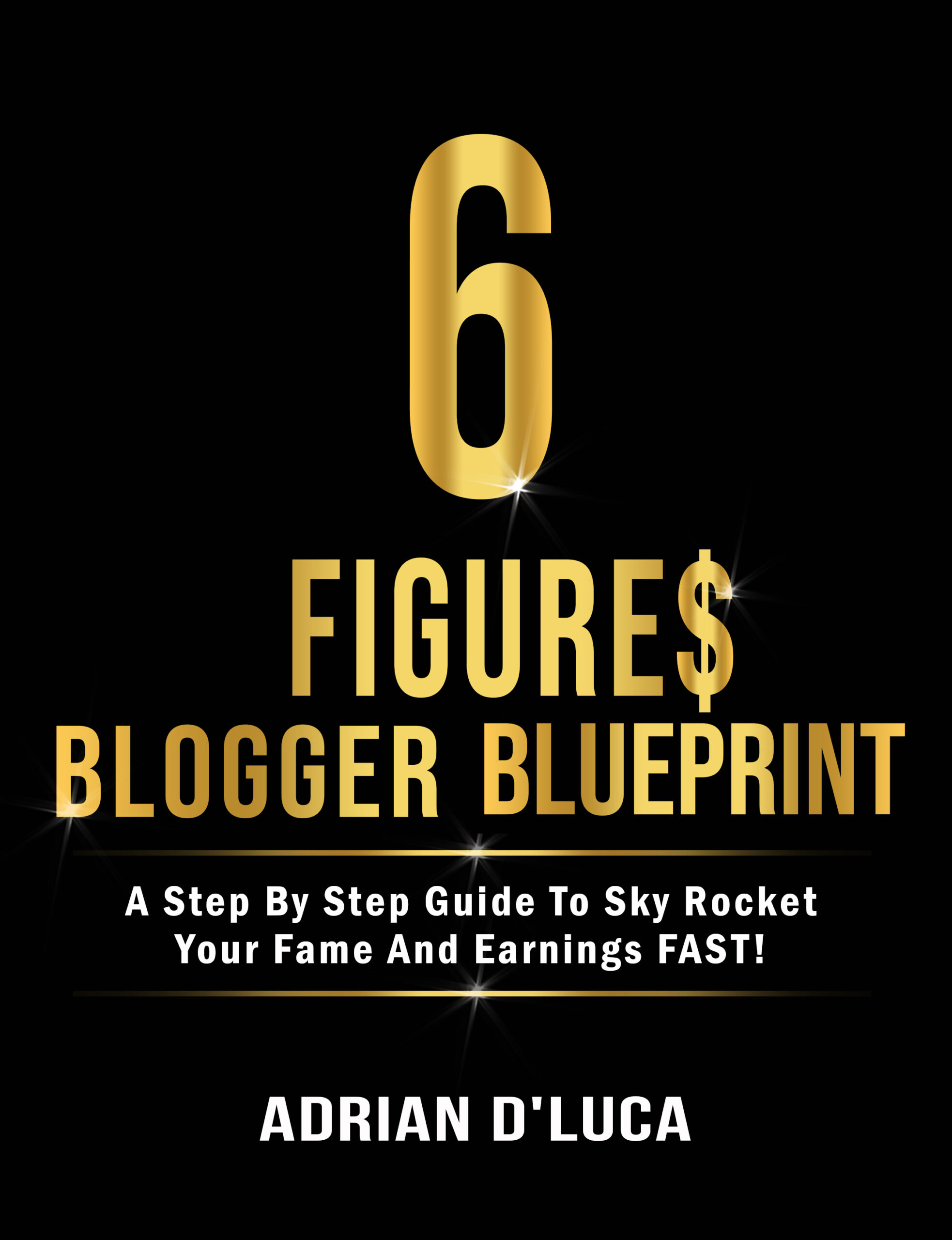 Six Figures Blogger Bluprint Front cover